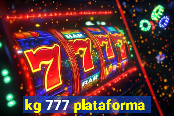 kg 777 plataforma